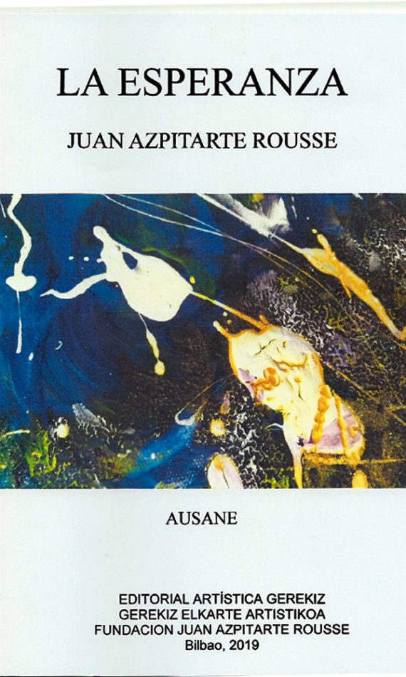 Ausane_Imagen_Libro_Juan_Azpitarte_Rousse_Editorial_Artística_Gerekiz_La_Esperanza